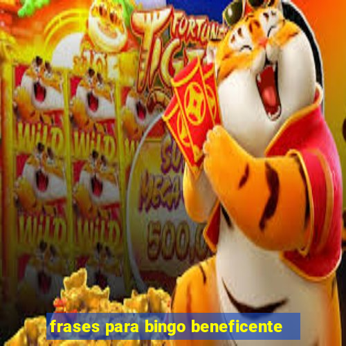 frases para bingo beneficente